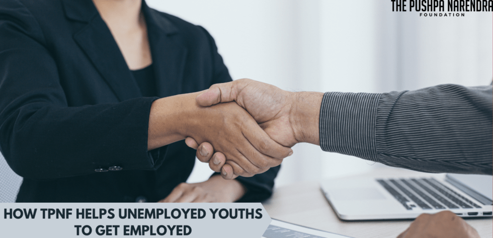 How TPNF Helps Unemployed Youths to Get Employed